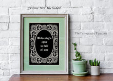 Load image into Gallery viewer, Wednesday&#39;s child is full of woe Wednesday Addams Family wall art - Framed &amp; Unframed Options
