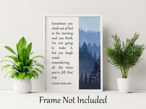 Charles Bukowski Quote Print, Quote About Perseverance and Resilience Wall Art Poster Print Framed & Unframed Options